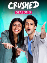 Crushed Season 3 (Hindi)